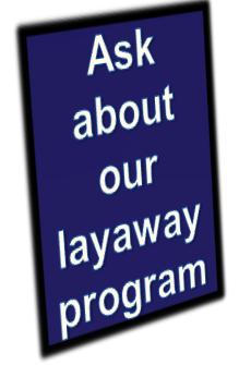 Ask about our layaway program